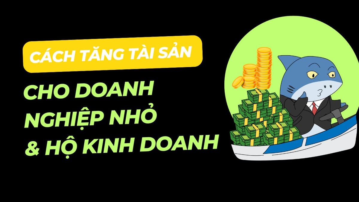 Cách tăng tài sản cho doanh nghiệp nhỏ