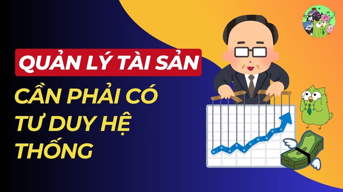 Quản lý tài sản không chỉ là chuyện tiền