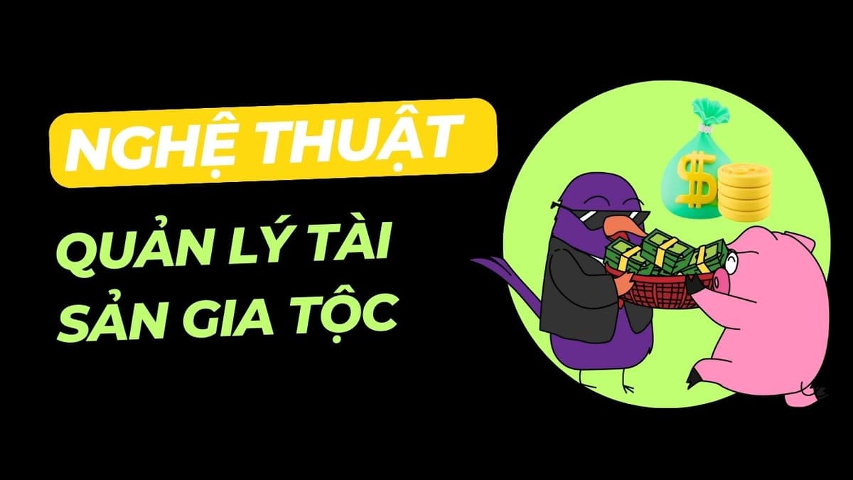 Nghệ thuật Quản lý tài sản gia tộc