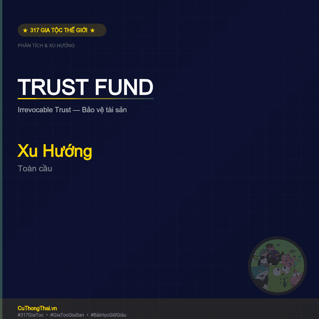 gia-toc-xu-huong-trust-fund-bao-ve-tai-san